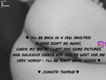 Chaturbate Live Sex of juanita_thorne
